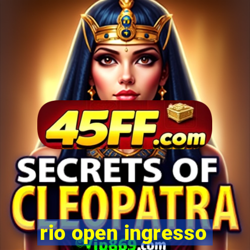 rio open ingresso